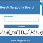 10th Class Result 2024 Date Sargodha Board