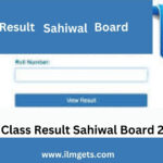 10th Class Result 2024 Date Sahiwal Board